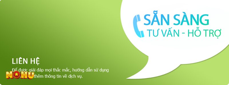 Liên Hệ NoHu90 - Chưa hiểu điều kiện khuyến mãi hoặc quy định nhận thưởng